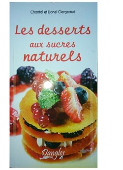 Comment réaliser un dessert avec des sucres naturels ?