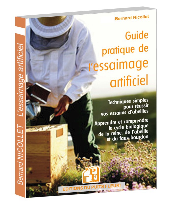 Guide pratique de l'essaimage artificiel de Bernard NICOLLET